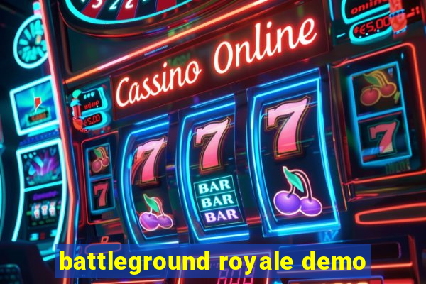 battleground royale demo